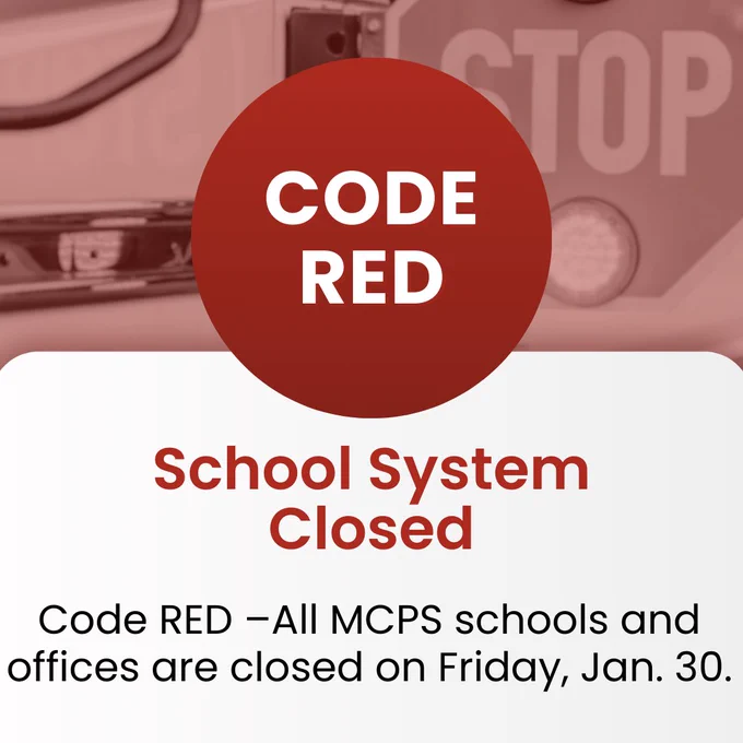 Red alert indicating all MCPS schools and offices are closed on Friday, Jan. 30 due to Code RED.