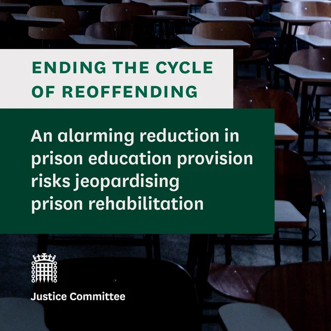 Image of classroom in the background. Text reads: Ending the cycle of reoffending. An alarming reduction in prison education provision risks jeopardising prison rehabilitation. Justice Committee.