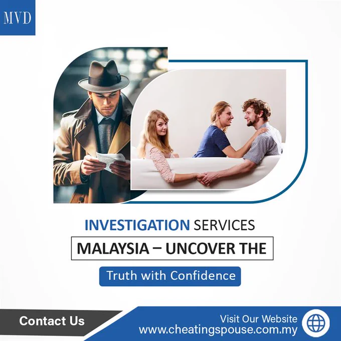 Investigation Services Malaysia – Uncover the Truth with Confidence
