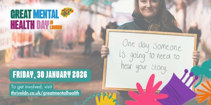 Person holding a sign reading 'One day someone is going to need to hear your story' promoting Great Mental Health Day in London on 30 January 2026.