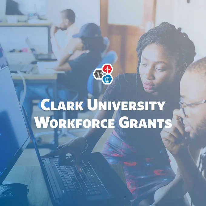 Clark University Workforce Grants
