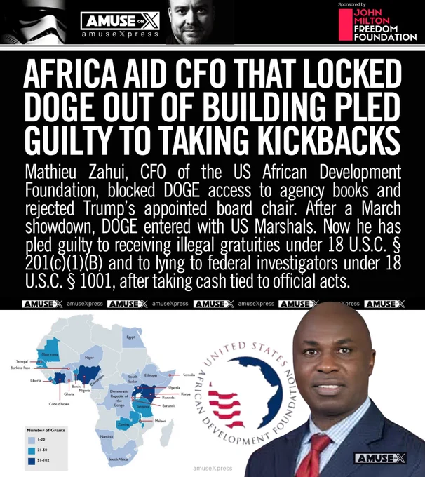 Mathieu Zahui, CFO of the US African Development Foundation, blocked DOGE access to agency books and rejected President Trump’s appointed board chair. After a March showdown, DOGE entered with US Marshals as Zahui’s conduct drew scrutiny. He later pled guilty to receiving illegal gratuities under 18 U.S.C. § 201(c)(1)(B) and to lying to federal investigators under 18 U.S.C. § 1001, after taking cash tied to official acts.