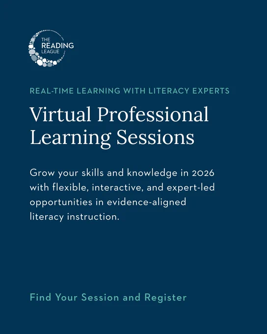 Real-time Learning With Literacy Experts
Virtual Professional Learning Sessions
Grow your skills and knowledge in 2026
with flexible, interactive, and expert-led opportunities in evidence-aligned literacy instruction.
Find Your Session and Register