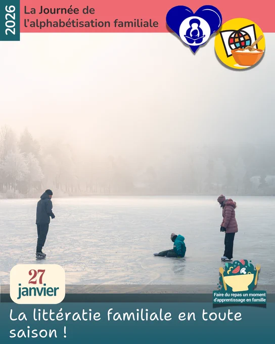 Cette image montre un paysage hivernal idyllique où une famille de trois personnes joue ensemble sur la glace d'un étang gelé. La scène est entourée d'arbres enneigés, un cadre idéal pour des expériences familiales hivernales.

En haut de l'image, on peut voir les logos du Prince Albert Literacy Network et une version du logo du Saskatchewan Literacy Network (avec un bol stylisé contenant de la pâte, en l'honneur du livre thème de cette année, « Kohkum's Royal Bannock », devant le livre stylisé du réseau et le globe symbolisant le monde des possibilités offertes par l'alphabétisation). En haut de l'image, on peut lire « Journée de l'alphabétisation familiale 2026 ». En bas de l'image, un bloc de texte indique « 27 janvier », date de la Journée de l'alphabétisation familiale, ainsi que l'image d'ABC alpha pour la vie Canada pour le thème de cette année « Faires du repas un moment d'apprentissage en famille ». En bas, on peut lire la légende « La littératie familiale en toute saison ! ».