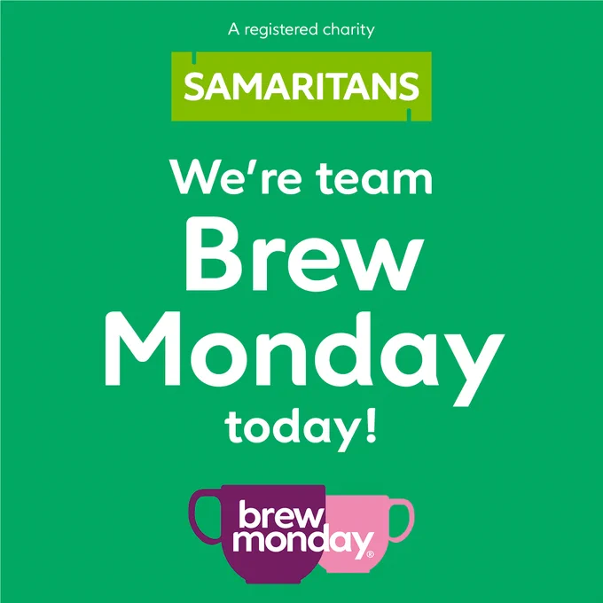 Green background with Samaritans charity logo and text saying We're team Brew Monday today with two coffee mugs below.