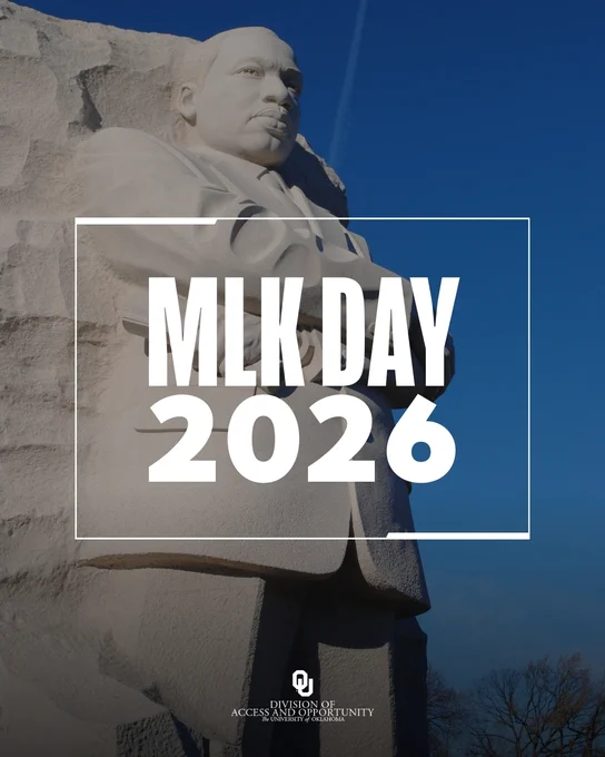 Statue of Martin Luther King Jr. with text overlay reading 'MLK Day 2026', accompaniedd by the University of Oklahoma's Division of Access and Opportunity logo