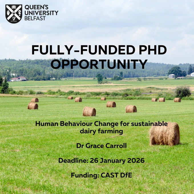 Green field with hay bales under a cloudy sky promoting a fully-funded PhD on sustainable dairy farming behavior at Queen's University Belfast.