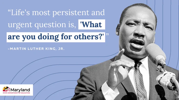 A blue graphic featuring a black and white photo of Dr. Martin Luther King, Jr. with a quote. Maryland State Department of Education logo is also present.