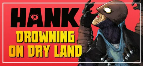 Hank: Drowning on Dry Land logo with Hank, a superhero in a simple head-covering mask like Batman with glowing white eyes and belts around his arms holds two hands in front of himself while two others reach from behind to grab him