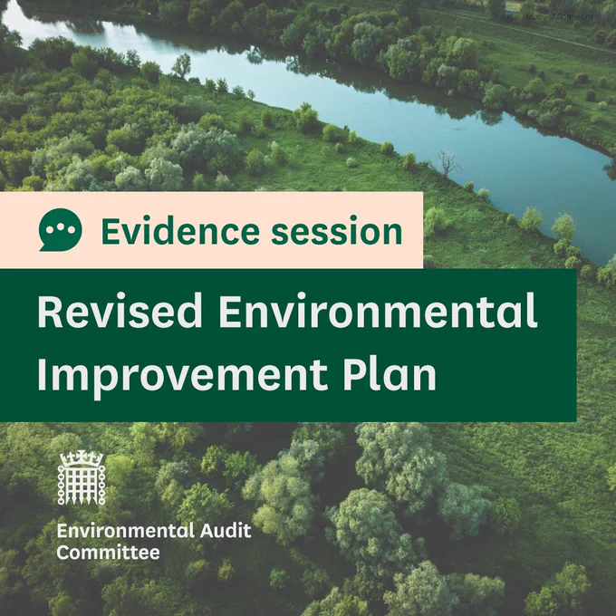 Evidence session.
Revised Environmental Improvement Plan.
Environmental Audit Committee.
Photo shows an aerial view of lush green countryside with trees and green grass and a river running through the image.
