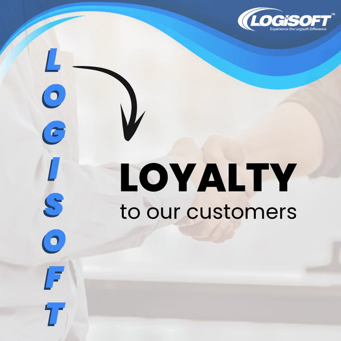 Image with text that says “LOGISOFT” and an arrow to “Loyalty to our customers”