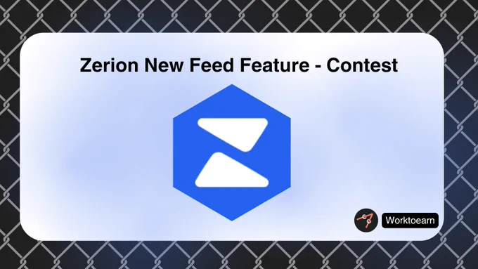 Zerion New Feed Feature - Contest
