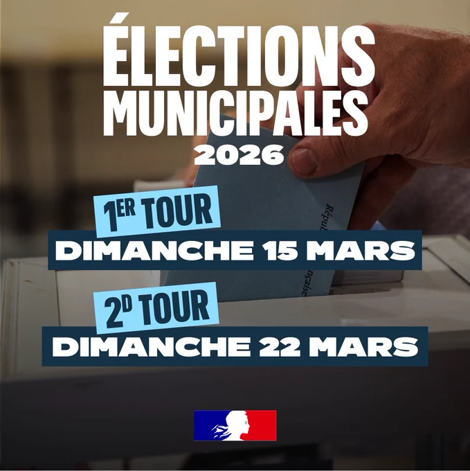ÉLECTIONS MUNICIPALES 2026
1ER TOUR DIMANCHE 15 MARS
2D TOUR DIMANCHE 22 MARS