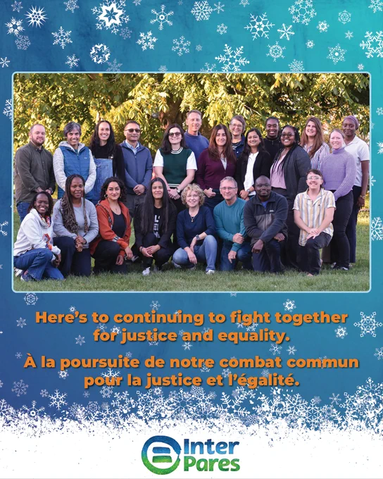 [Group photo of about 20 Inter Pares staff]

Here’s to 2026 and continuing to fight together for justice and equality. 

À 2026 et à la poursuite de notre combat commun pour la justice et l'égalité.