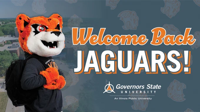 Promotional image for Governors State University featuring the school mascot, a jaguar, with a backpack. Text reads 'Welcome Back JAGUARS!' with an aerial view of the campus in the background.