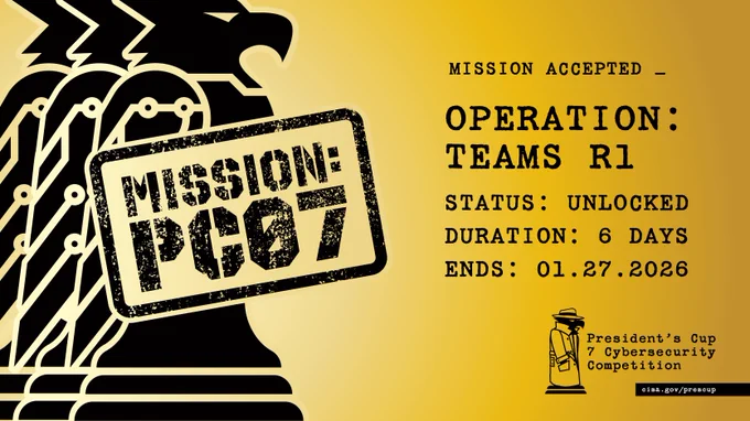 Promotional banner for the President's Cup Cybersecurity Competition titled 'Operation: Teams R1', showing stacked eagle silhouettes with a stamp of the text "Mission: PC07" and mission dates ending January 27, 2026.