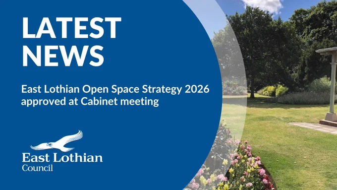 A graphic featuring a photo of Neilson Park in Haddington and the text, 'Latest News' and 'East Lothian Open Space Strategy 2026 approved at Cabinet meeting'.
