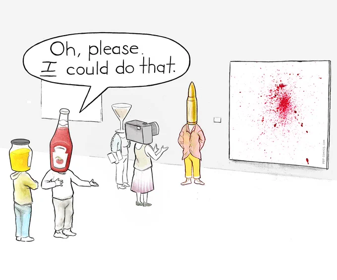 A Ketchup Bottle and a Mustard Bottle attend a gallery opening. A fashionable artist, a Bullet, stand next to his work, appreciated by onlookers. The Ketchup Bottle says "Oh, please. I could do that" as he motions to a large canvas with a violent blood spatter on it. 