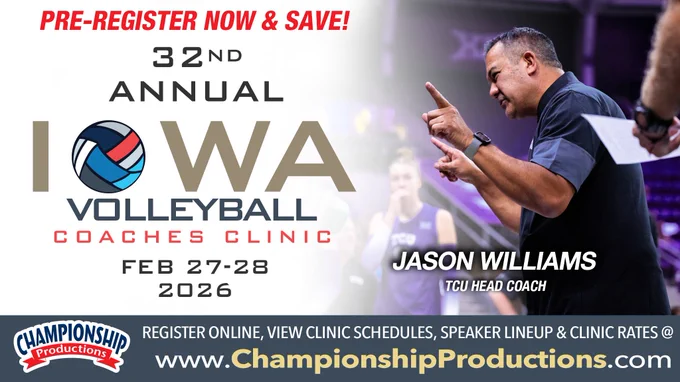 JASON WILLIAMS - TCU Head Coach
Finished 2025 with a 21-11 record and the 4th straight trip to the NCAA Tournament and also the 4th straight year of making it to the second round
USA National Team Development Program Assistant Coach and Scout
Baylor Associate Head Coach from 2020 to 2021
Baylor Assistant Coach from 2015 to 2020; during that time, they were 2019 Big XII Champions and reached the Final Four
from 2005 to 2015, Williams coached club volleyball in Houston
His team won the 2014 AAU National Championship 16 Girls Open
and were the 2014 JVA World Challenge Champions
Williams led three teams to the finals of the USA Junior National Championships in the Open division, as well as five top-five finishes.

https://bit.ly/IowaVolleyballClinic
