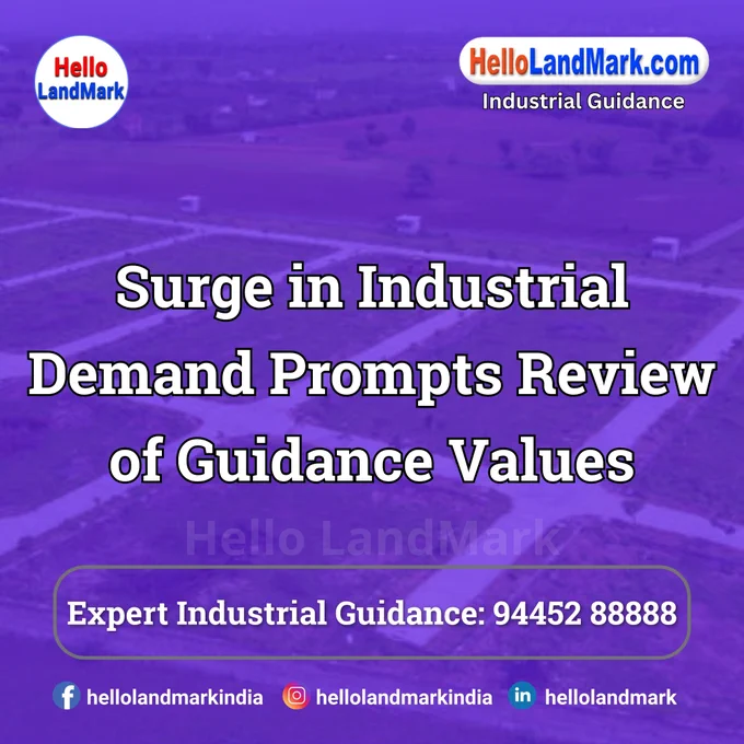 The rapid surge in industrial demand across key corridors and emerging hubs has compelled authorities to initiate a comprehensive review of guidance values. Industrial expansion driven by new manufacturing projects, logistics hubs, and infrastructure investments is significantly boosting land absorption rates.

𝐏𝐥𝐞𝐚𝐬𝐞 𝐅𝐨𝐥𝐥𝐨𝐰 & 𝐒𝐡𝐚𝐫𝐞 -𝐇𝐋𝐌 𝐓𝐨𝐮𝐫 𝐨𝐧 𝐒𝐨𝐜𝐢𝐚𝐥 𝐌𝐞𝐝𝐢𝐚 𝐏𝐚𝐠𝐞𝐬:

📞 𝗖𝗮𝗹𝗹 𝘂𝘀 𝘁𝗼𝗱𝗮𝘆: 94 45 28 88 88
🌐 𝗪𝗲𝗯𝘀𝗶𝘁𝗲: https://hellolandmark.com/i-news/
📧 𝗘𝗺𝗮𝗶𝗹 𝗜𝗗: hello@hellolandmark.com
👉 𝗙𝗮𝗰𝗲𝗯𝗼𝗼𝗸: https://www.facebook.com/hellolandmarkindia
👉 𝗜𝗻𝘀𝘁𝗮𝗴𝗿𝗮𝗺: https://www.instagram.com/hellolandmarkindia
👉 𝗟𝗶𝗻𝗸𝗲𝗱𝗜𝗻: https://www.linkedin.com/in/hellolandmark
👉 𝗧𝘄𝗶𝘁𝘁𝗲𝗿/𝗫: https://x.com/hellolandmark
👉 𝗧𝗲𝗹𝗲𝗴𝗿𝗮𝗺: https://t.me/HelloLandMark
👉 𝗪𝗵𝗮𝘁𝘀𝗔𝗽𝗽: https://wa.me/919445288888
👉 𝗪𝗖: https://whatsapp.com/channel/0029VauMMIg59PwPcdSU6u0R
