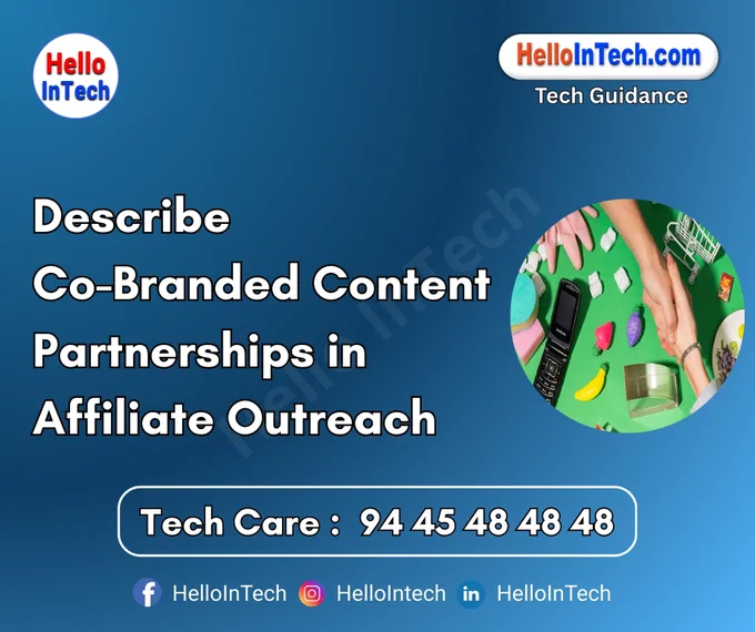 #cobrandedcontent #affiliatemarketing #affiliateoutreach #partnercontent #influencermarketing #digitalpartnerships #contentcollaboration #brandtrust #contentstrategy #leadgeneration #jointbranding #contentinfluencers #affiliatenetworks #ITmarketing #SaaSpromotion #digitalcooperation #brandvisibility #strategicaffiliates #partnermarketing

𝐏𝐥𝐞𝐚𝐬𝐞 𝐅𝐨𝐥𝐥𝐨𝐰 & 𝐒𝐡𝐚𝐫𝐞 -𝗛𝗜𝗧 𝐓𝐨𝐮𝐫 𝐨𝐧 𝐒𝐨𝐜𝐢𝐚𝐥 𝐌𝐞𝐝𝐢𝐚 𝐏𝐚𝐠𝐞𝐬:

📞 𝗖𝗮𝗹𝗹 𝘂𝘀 𝘁𝗼𝗱𝗮𝘆: 94 45 48 48 48
🌐 𝗪𝗲𝗯𝘀𝗶𝘁𝗲: https://hellointech.com/i-news/
📧𝗘𝗺𝗮𝗶𝗹 𝗜𝗗: hellointech.com@gmail.com
👉 𝗙𝗮𝗰𝗲𝗯𝗼𝗼𝗸: https://www.facebook.com/HelloInTech/
👉 𝗜𝗻𝘀𝘁𝗮𝗴𝗿𝗮𝗺: www.instagram.com/Hello_intech
👉 𝗟𝗶𝗻𝗸𝗲𝗱𝗜𝗻: https://www.linkedin.com/in/hello-intech-19ba10220/
👉 𝗧𝘄𝗶𝘁𝘁𝗲𝗿/𝗫: https://x.com/HelloIntec13514
👉 𝗧𝗲𝗹𝗲𝗴𝗿𝗮𝗺: https://t.me/HelloInTech
👉 𝗪𝗵𝗮𝘁𝘀𝗔𝗽𝗽: https://wa.me/9445484848
👉 𝗪𝗖: https://whatsapp.com/channel/0029VbAfJCsEQIaoPeLZG62Z




