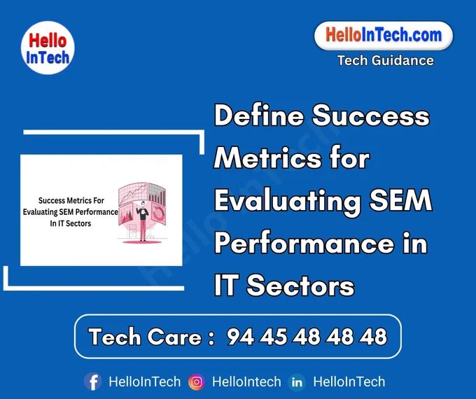 #searchenginemarketing #ITmarketing #SEMmetrics #leadgeneration #digitalanalytics #b2btechads #conversionrate #CTR #CPCtracking #landingpageoptimization #pipelineinfluence #roas #mqltosql #costperlead #paidsearchROI #googleadsforIT #searchmetrics #qualityscore #bounceanalytics #techmarketingstrategy #B2Bperformance #digitalKPIs 

𝐏𝐥𝐞𝐚𝐬𝐞 𝐅𝐨𝐥𝐥𝐨𝐰 & 𝐒𝐡𝐚𝐫𝐞 -𝗛𝗜𝗧 𝐓𝐨𝐮𝐫 𝐨𝐧 𝐒𝐨𝐜𝐢𝐚𝐥 𝐌𝐞𝐝𝐢𝐚 𝐏𝐚𝐠𝐞𝐬:

📞 𝗖𝗮𝗹𝗹 𝘂𝘀 𝘁𝗼𝗱𝗮𝘆: 94 45 48 48 48
🌐 𝗪𝗲𝗯𝘀𝗶𝘁𝗲: https://hellointech.com/i-news/
📧𝗘𝗺𝗮𝗶𝗹 𝗜𝗗: hellointech.com@gmail.com
👉 𝗙𝗮𝗰𝗲𝗯𝗼𝗼𝗸: https://www.facebook.com/HelloInTech/
👉 𝗜𝗻𝘀𝘁𝗮𝗴𝗿𝗮𝗺: www.instagram.com/Hello_intech
👉 𝗟𝗶𝗻𝗸𝗲𝗱𝗜𝗻: https://www.linkedin.com/in/hello-intech-19ba10220/
👉 𝗧𝘄𝗶𝘁𝘁𝗲𝗿/𝗫: https://x.com/HelloIntec13514
👉 𝗧𝗲𝗹𝗲𝗴𝗿𝗮𝗺: https://t.me/HelloInTech
👉 𝗪𝗵𝗮𝘁𝘀𝗔𝗽𝗽: https://wa.me/9445484848
👉 𝗪𝗖: https://whatsapp.com/channel/0029VbAfJCsEQIaoPeLZG62Z




