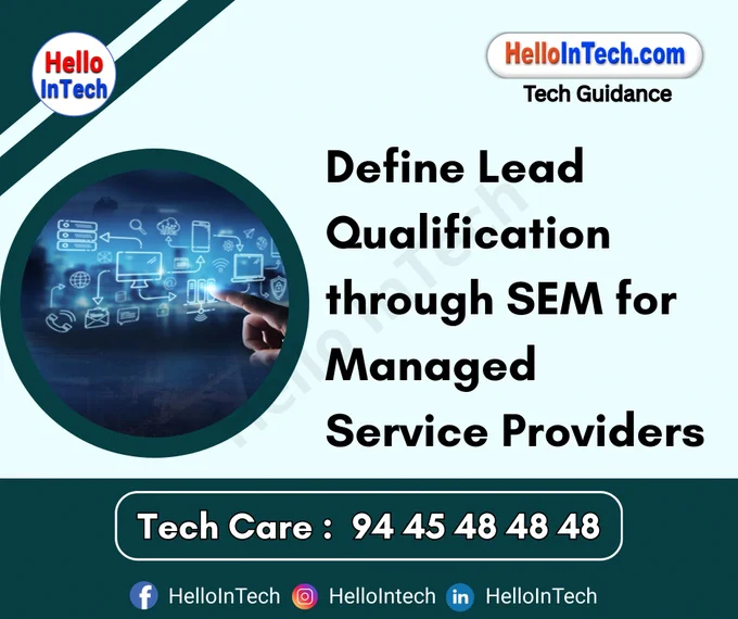 #managedservices #leadqualification #searchenginemarketing #MSPmarketing #googleadsforIT #B2Bleadgeneration #qualifiedleads #SEMstrategy #techads #landingpageoptimization #calltracking #mspseo #ITsupportIndia #remarketingstrategy #salesqualifiedleads #CRMintegration #leadscoring #midfunnelcontent #outsourcedIT #digitalgrowth #targetedads 

𝐏𝐥𝐞𝐚𝐬𝐞 𝐅𝐨𝐥𝐥𝐨𝐰 & 𝐒𝐡𝐚𝐫𝐞 -𝗛𝗜𝗧 𝐓𝐨𝐮𝐫 𝐨𝐧 𝐒𝐨𝐜𝐢𝐚𝐥 𝐌𝐞𝐝𝐢𝐚 𝐏𝐚𝐠𝐞𝐬:

📞 𝗖𝗮𝗹𝗹 𝘂𝘀 𝘁𝗼𝗱𝗮𝘆: 94 45 48 48 48
🌐 𝗪𝗲𝗯𝘀𝗶𝘁𝗲: https://hellointech.com/i-news/
📧𝗘𝗺𝗮𝗶𝗹 𝗜𝗗: hellointech.com@gmail.com
👉 𝗙𝗮𝗰𝗲𝗯𝗼𝗼𝗸: https://www.facebook.com/HelloInTech/
👉 𝗜𝗻𝘀𝘁𝗮𝗴𝗿𝗮𝗺: www.instagram.com/Hello_intech
👉 𝗟𝗶𝗻𝗸𝗲𝗱𝗜𝗻: https://www.linkedin.com/in/hello-intech-19ba10220/
👉 𝗧𝘄𝗶𝘁𝘁𝗲𝗿/𝗫: https://x.com/HelloIntec13514
👉 𝗧𝗲𝗹𝗲𝗴𝗿𝗮𝗺: https://t.me/HelloInTech
👉 𝗪𝗵𝗮𝘁𝘀𝗔𝗽𝗽: https://wa.me/9445484848
👉 𝗪𝗖: https://whatsapp.com/channel/0029VbAfJCsEQIaoPeLZG62Z


