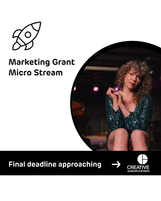 A woman with curly brunette hair and red lipstick, wearing a sparkly blue dress, sits on the edge of a stage with her elbows resting on her knees, and her hands folded into one another near her shoulder, her head is tilted to the side. Pink and purple stage lights are glowing behind her. A rocket ship icon sits atop the words “Marketing Grant - Micro Stream” A black bar across the bottom reads “Final deadline approaching” with an arrow. 

 
