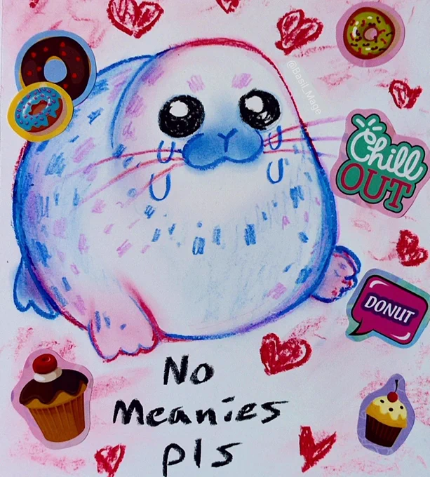 Old drawing of a seal with the caption; "No meanies pls"