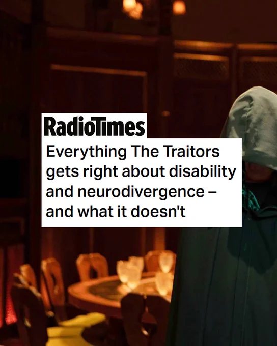 A traitor from the TV show The Traitors is in front of the roundtable, wearing a green cloak covering their face. A Radio Times headline is over the top, which says: Everything The Traitors gets right about disability and neurodivergence – and what it doesn't.