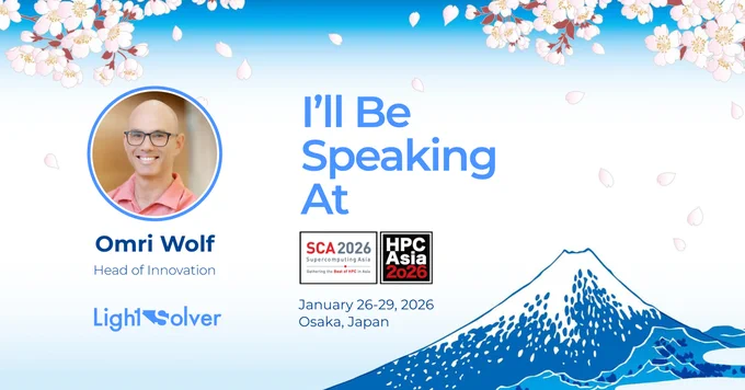 https://www.globenewswire.com/news-release/2026/01/21/3222630/0/en/LightSolver-s-Omri-Wolf-to-Present-Keynote-Speech-and-Participate-in-Birds-of-a-Feather-Panel-at-SCA-HPCAsia-2026.html
