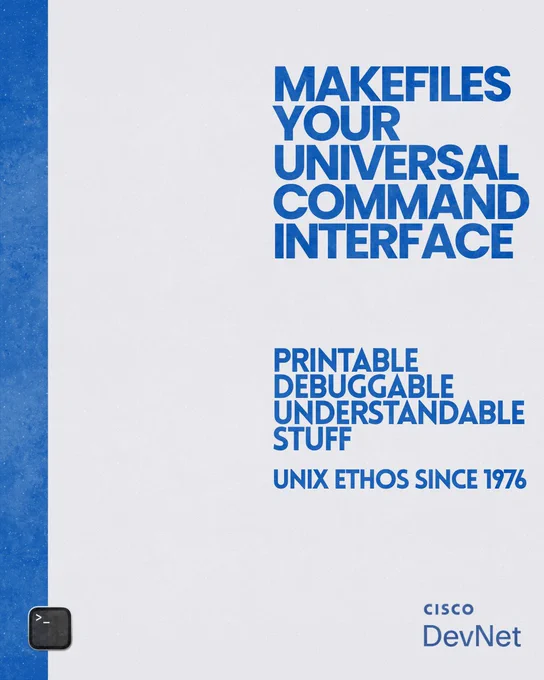 Cisco DevNet tip: Use Makefiles as universal command interface for projects
