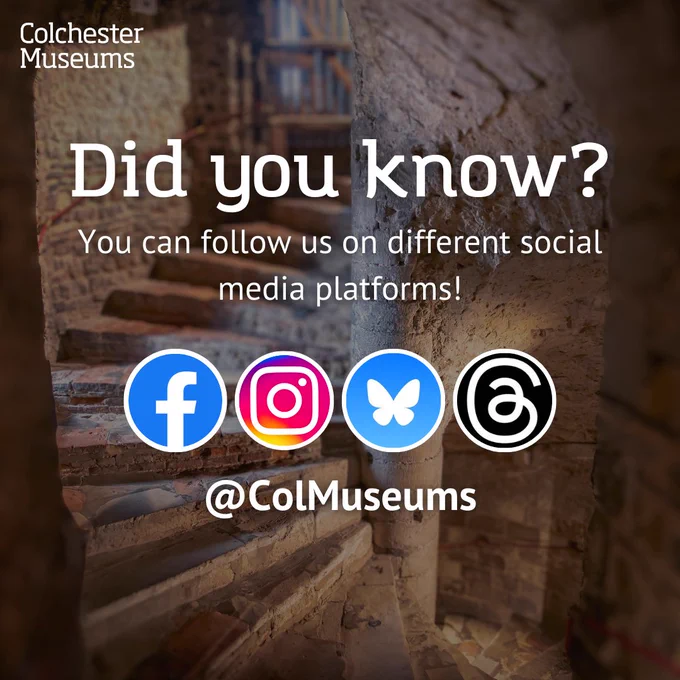A promotional graphic for Colchester Museums. The background shows a blurred stone staircase inside a historic building. White text reads “Did you know? You can follow us on different social media platforms!” Below are icons for Facebook, Instagram, Bluesky, and Threads, followed by the handle @ColMuseums. The Colchester Museums logo appears in the top-left corner.