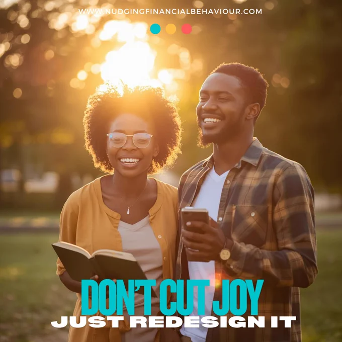 Don't cut joy; just redesign it