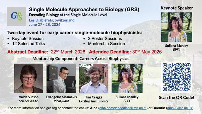 Visual advertisement providing details for the 2026 Single Molecule Approaches to Biology GRS in Les Diablerets, Switzerland in June 27-28, 2026. Two-day event for early-career single-molecule biophysicists, with a keynote session, 12 selected talks, 2 poster sessions, and mentorship component. For more information contact Alba or Quentin or see the official GRS website.