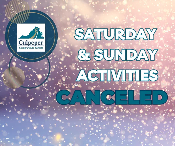 A Culpeper County Public Schools announcement graphic with a snowy, glittery background. The CCPS logo appears on the left, and large teal text on the right reads: “SATURDAY & SUNDAY ACTIVITIES CANCELED.”