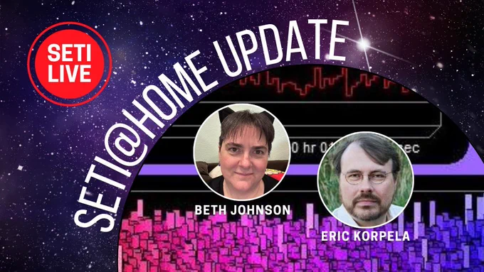 SETI Live record button logo. Background: Night sky in shades of purple and pink, fully of stars. Text: SETI @ home update. Inset background: SETI @ home screen saver. Inset photos: Beth Johnson and Eric Korpela.