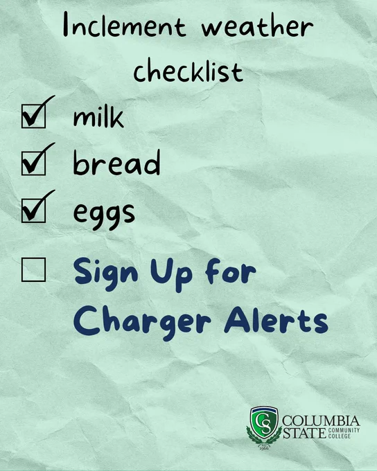 Inclement weather checklist. milk. bread. eggs. sign up for charger alerts.