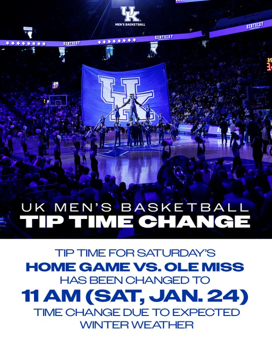 Kentucky MBB graphic with Text overlay announcing a change in tip-off time for the upcoming game against Ole Miss to 11 AM on January 24 due to expected winter weather.