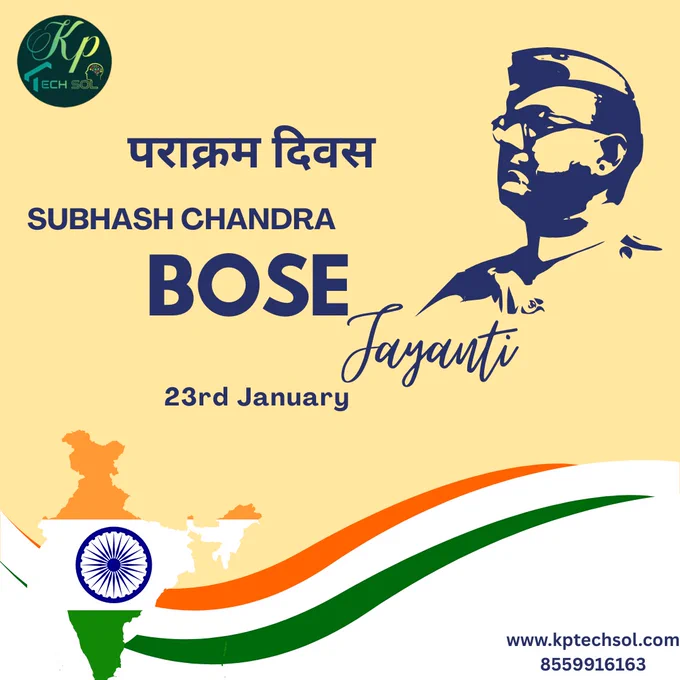 Netaji Subhash Chandra Bose, custom software company, KPTechsol 