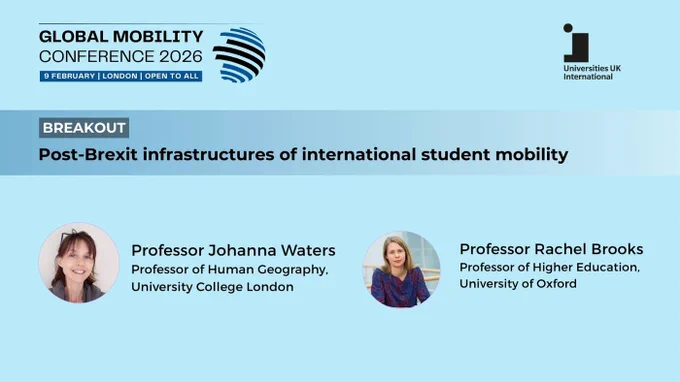 A session title card for the breakout session 'Post-Brexit infrastructures of international student mobility', featuring photos of Professor Johanna Waters (Professor of Human Geography, University College London) and Professor Rachel Brooks (Professor of Higher Education, University of Oxford)