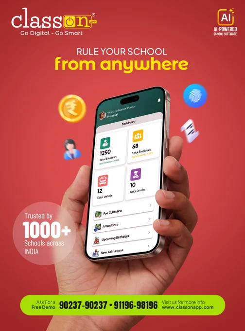 A hand holding a smartphone displaying the Class ON App school management dashboard. The screen shows student count, employee count, vehicles, drivers, fee collection, attendance, birthdays, and new admissions. Text on the image reads “Rule Your School from Anywhere.” Branding highlights AI-powered school software trusted by 1000  schools across India, with contact numbers and website for a free demo.