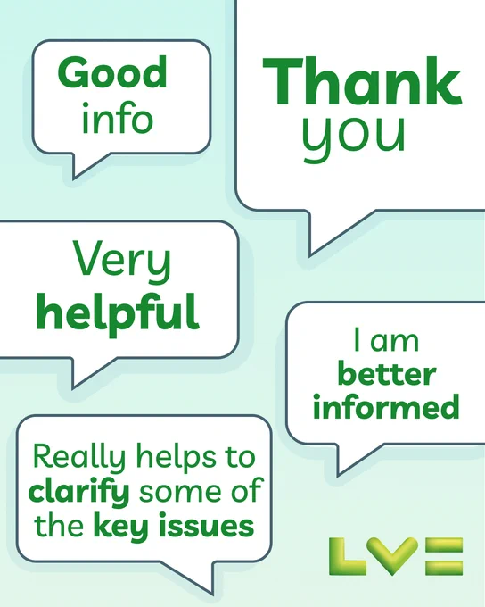 Image featuring various speech bubbles with positive feedback from the LV Member Community. The quotes say "Good info," "Thank you," "Very helpful," "I am better informed," and "Really helps to clarify some of the key issues." The background is green and there is an LV logo with at the bottom right.