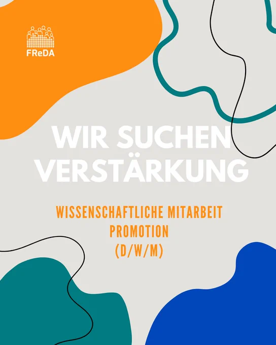 Grafisches Visual in FReDA-Farben mit dem Text „Wir suchen Verstärkung“, Hinweis auf eine offene Stelle im FReDA-Team am BiB.