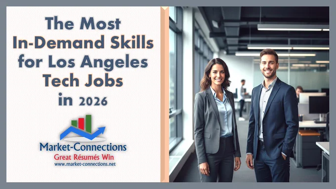 Poster for 'The Most In-Demand Skills for Los Angeles Tech Jobs in 2026' featuring a professional man and woman in a modern office setting with the Market-Connections logo, outlining www.market-connections.net