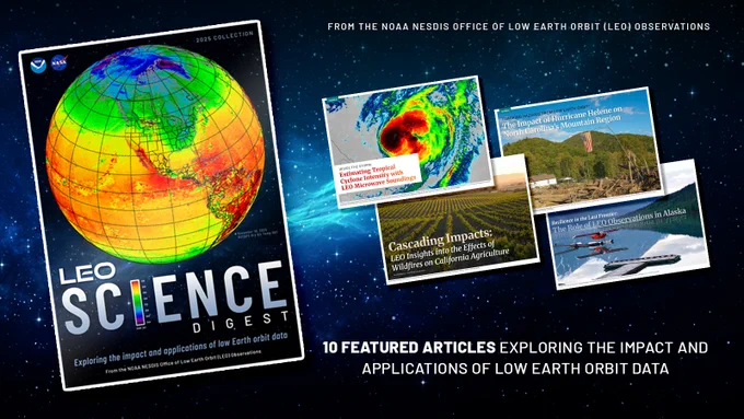 Promotional graphic for the \u201C2025 LEO Science Digest\u201D from the NOAA NESDIS Office of Low Earth Orbit (LEO) Observations. The digest cover appears on the left with a colorful satellite view of Earth showing surface temperature measurements, and four featured article images appear on the right. Text reads: \u201C10 featured articles exploring the impact and applications of low Earth orbit data.\u201D