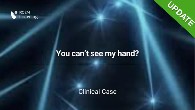 You can't see my hand? Clinical Case. UPDATE
