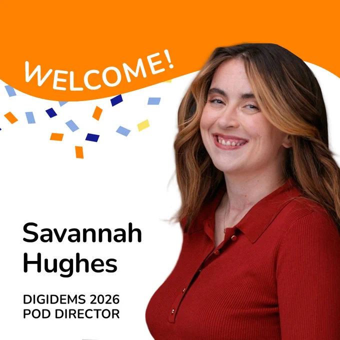 Welcome Savannah Hughes! DigiDems 2026 Pod Director
