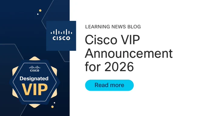 A digital announcement banner featuring a blue and white color scheme. It includes the Cisco logo and states 'Cisco VIP Announcement for 2026' along with a badge that reads 'Designated VIP.' A 'Read more' button is also present.