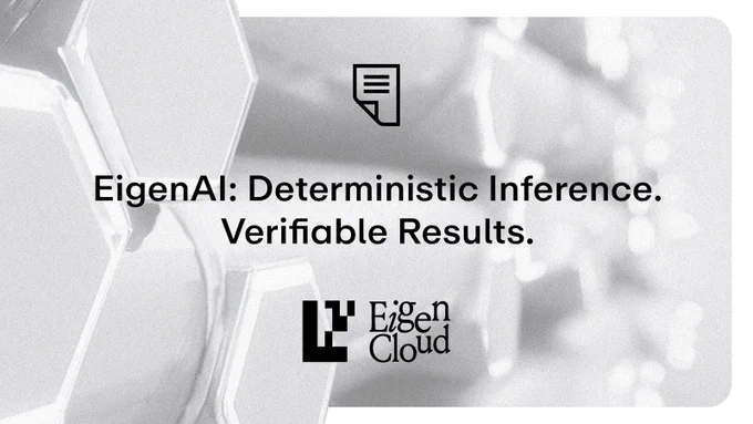 EigenAI: Deterministic Inference x Verifiable Agents | Make Every AI Output Verifiable